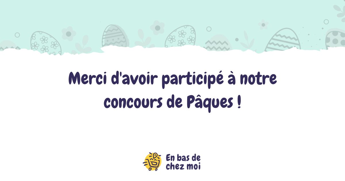 merci d'avoir participé au concours de Pâques de EBDCM